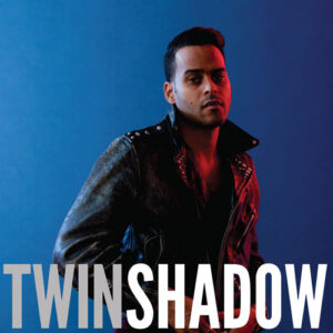 Twin Shadow: Confess