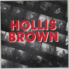 Hollis Brown (3): Rock'n Roll Brainstrom / Rise My Riffle