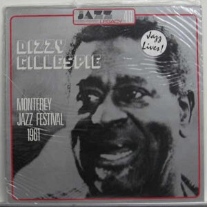 Dizzy Gillespie: Monterey Jazz Festival 1961