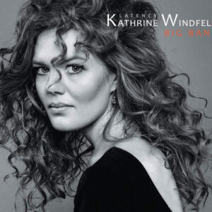 Kathrine Windfeld Big Band: Latency