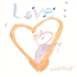 Wildflower (13): Love