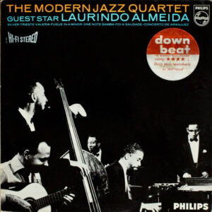 The Modern Jazz Quartet Guest Star Laurindo Almeida: The Modern Jazz Quartet Guest Star Laurindo Almeida