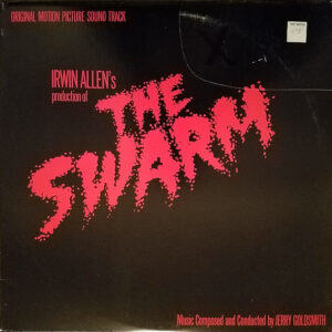 Jerry Goldsmith: The Swarm (Original Motion Picture Soundtrack)