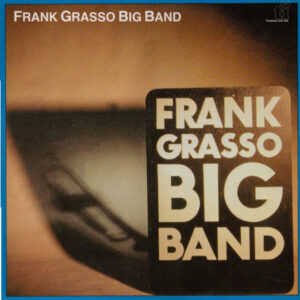 Frank Grasso Big Band: Frank Grasso Big Band