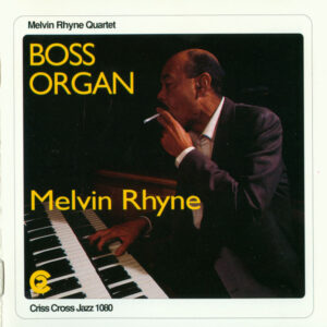 Melvin Rhyne Quartet: Boss Organ