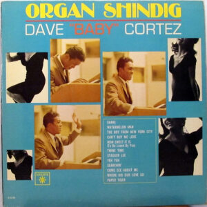 Dave "Baby" Cortez: Organ Shindig