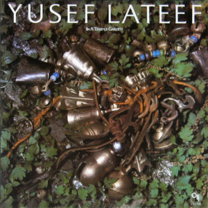 Yusef Lateef: In A Temple Garden