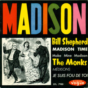 Bill Shepherd Orchestra* With John Warren (11) / The Monks (7): Madison