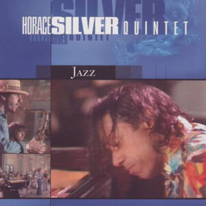 Horace Silver Quintet*: Recorded Live At The Umbria Jazz Festival