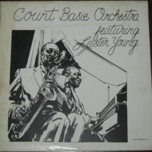 Count Basie Orchestra With Lester Young: Count Basie Featuring Lester Young