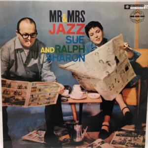 Sue And Ralph Sharon: Mr & Mrs Jazz