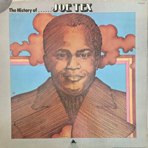 Joe Tex: The History Of Joe Tex