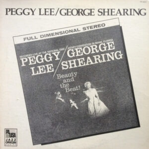 Peggy Lee / George Shearing: Beauty And The Beat!