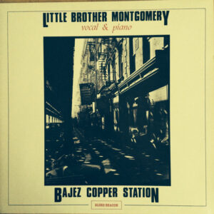 Little Brother Montgomery: Bajez Copper Station