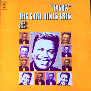 The Earl Hines Trio: Fatha