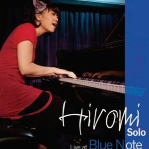 Hiromi*: Hiromi Solo Live At Blue Note New York