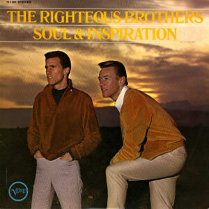 The Righteous Brothers: Soul & Inspiration