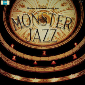 George Gruntz: Monster Jazz - Monster Sticksland Meeting Two