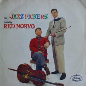 The Jazz Pickers* Featuring Red Norvo: The Jazz Pickers Featuring Red Norvo