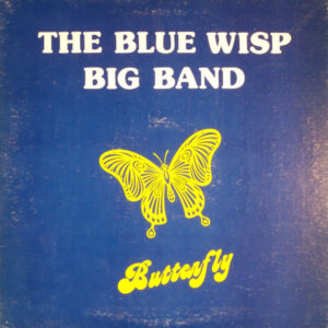 The Blue Wisp Big Band: Butterfly