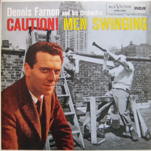 Dennis Farnon And His Orchestra: Caution! Men Swinging