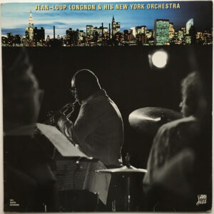 Jean-Loup Longnon & His New York Orchestra: Jean-Loup Longnon & His New York Orchestra