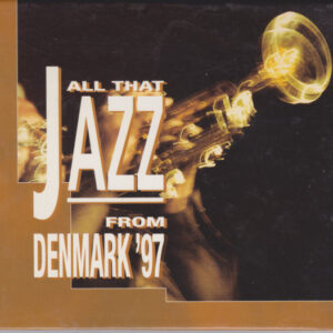 Various: All That Jazz From Denmark '97