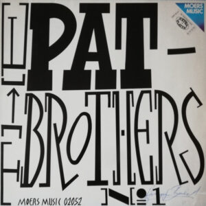 The Pat Brothers: Pat Brothers No. 1