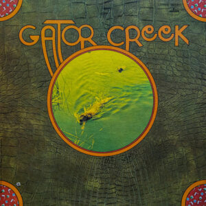 Gator Creek: Gator Creek