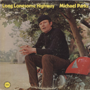 Michael Parks (3): Long Lonesome Highway