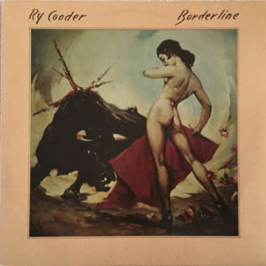 Ry Cooder: Borderline