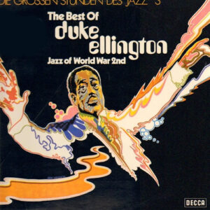 Duke Ellington: The Best Of Duke Ellington (Jazz Of World War 2nd)