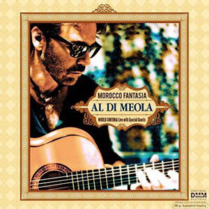 Al Di Meola: Morocco Fantasia