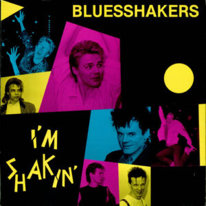 Bluesshakers: I'm Shakin'