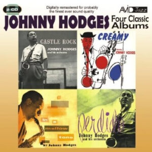 Johnny Hodges: Four Classic Albums