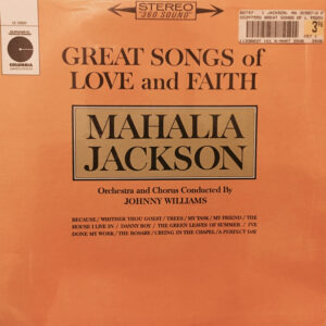 Mahalia Jackson: Great Songs Of Love And Faith