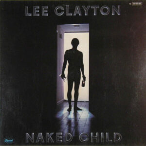 Lee Clayton: Naked Child