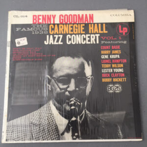 Benny Goodman: The Famous 1938 Carnegie Hall Jazz Concert (Vol. 1)