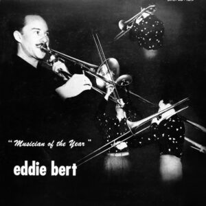 Eddie Bert: Musician Of The Year