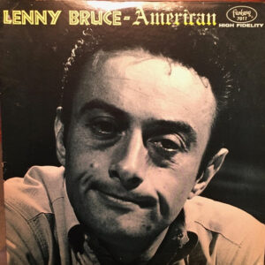 Lenny Bruce: American