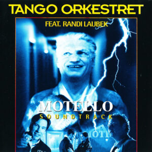 Tango Orkestret: Motello