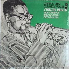 Tadd Dameron, Babs Gonzales, Dizzy Gillespie: Strictly Bebop