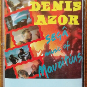 Denis Azor: Segâ Music Of Mauritius