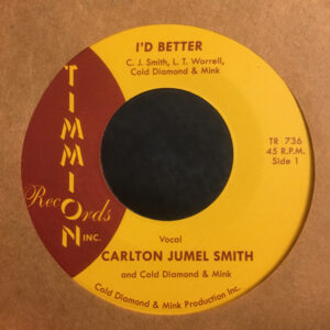 Carlton Jumel Smith* And Cold Diamond & Mink: I’d Better