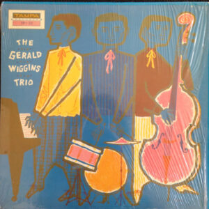 The Gerald Wiggins Trio: The Gerald Wiggins Trio