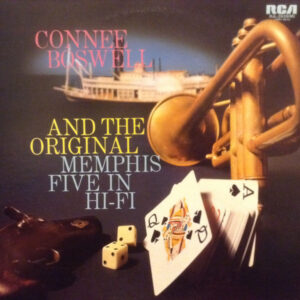 Connee Boswell* And The Original Memphis Five: Connee Boswell And The Original Memphis Five In Hi-Fi