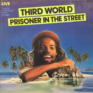 Third World: Prisoner In The Street