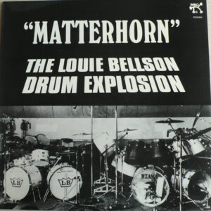 The Louie Bellson Drum Explosion: Matterhorn