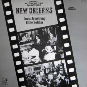 Louis Armstrong & Billie Holiday: New Orleans (Original Motion Picture Soundtrack)