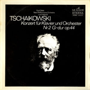 Tschaikowski* - Emil Gilels, New Philharmonia Orchestra, Lorin Maazel: Konzert Für Klavier Und Orchester Nr. 2 G-dur Op. 44